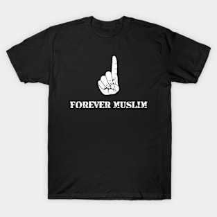 Islamic - Forever Muslim  Poetih T-Shirt